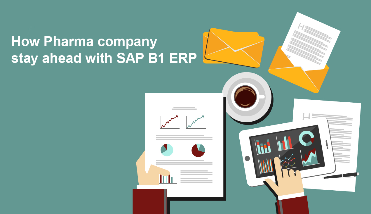 How Pharma company stay ahead with SAP B1 ERP